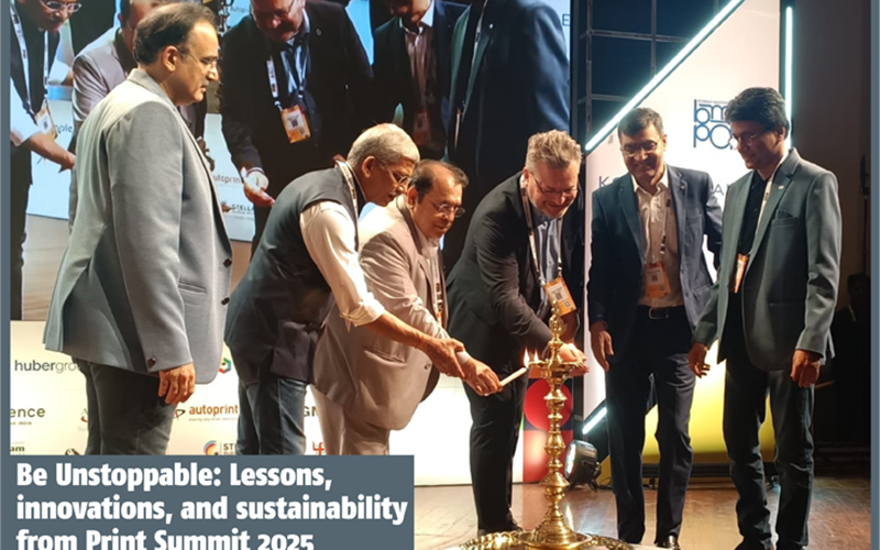 Be Unstoppable: Lessons, innovations, and sustainability from Print Summit 2025 — The Noel D’Cunha Sunday Column
