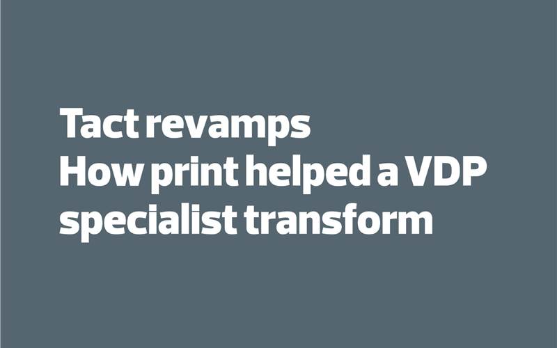 Tact revamps: How print helped a VDP specialist transform - The Noel D'Cunha Sunday Column