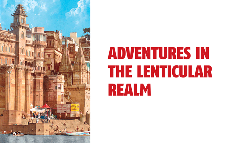 Adventures in the lenticular realm - The Noel D'Cunha Sunday Column