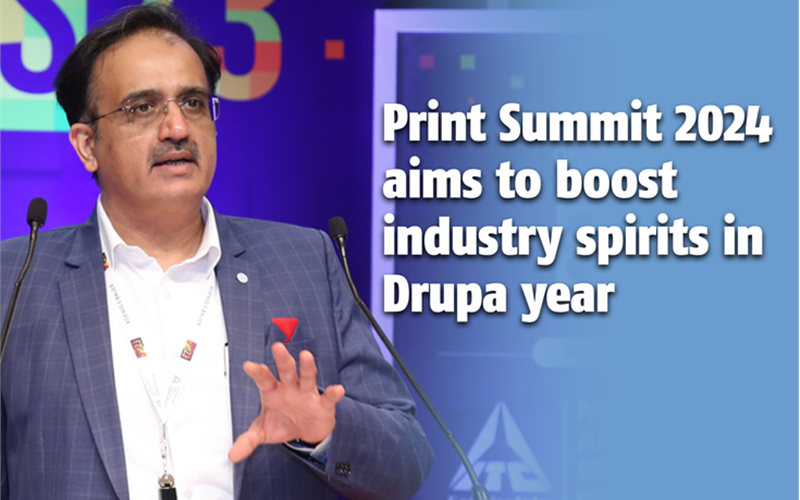 Print Summit 2024 aims to boost industry spirits in Drupa year - The Noel D'Cunha Sunday Column