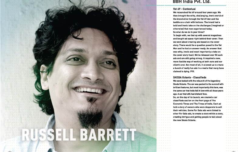 BBH India's Russel Barrett (and his team) had the onus of reviving the Vat 69 brand and relaunching Skoda Octavia. They resorted to...