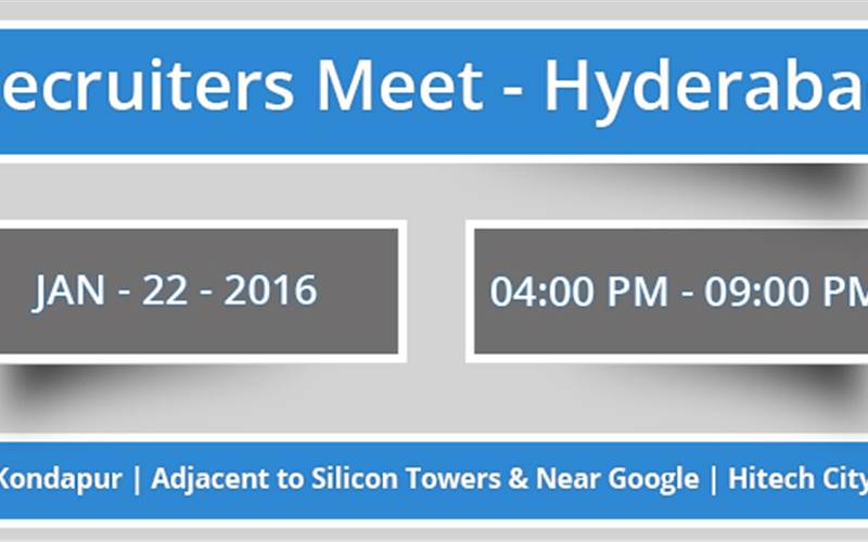 Hyderabad – Recruiters Meet – Jan 22, 2016